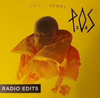 CD P.O.S.: Chill, Dummy (Radio Edits)
