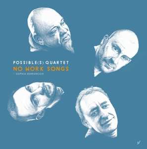 Album Possible: No Work Songs