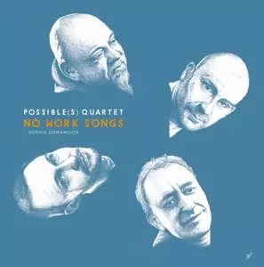 Possible: No Work Songs