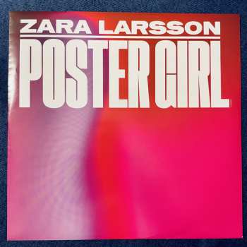 LP Zara Larsson: Poster Girl CLR