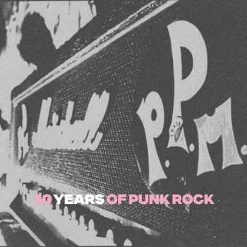 Album P.P.M.: 30 Years Of Punk Rock