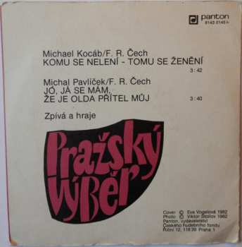 SP Pražský Výběr: Komu Se Nelení - Tomu Se Ženění / Jó, Já Se Mám…