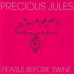 Album Precious Jules: Pearls Before Swine