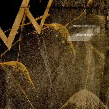 Fresh Kils: Leave In Tact