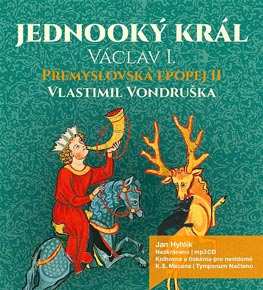 Album Hyhlík Jan: Přemyslovská epopej II - Jednooký krá
