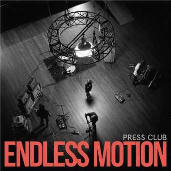 LP Press Club: Endless Motion CLR