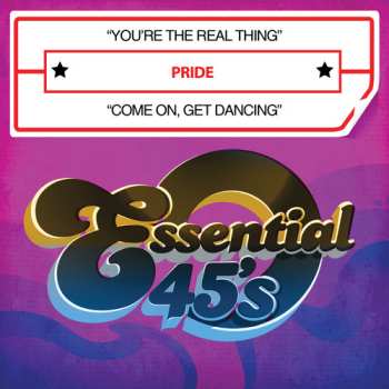 CD Pride: You're Real Thing / Come On, Get Dancing