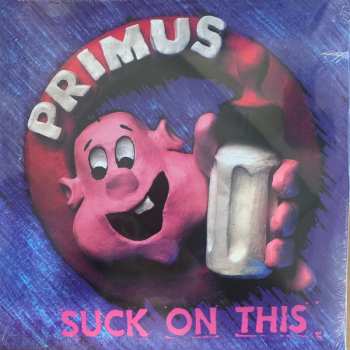 LP Primus: Suck On This