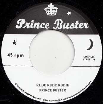 SP Prince Buster: Rude Rude Rudie (Don’t Throw Stones) / Prince Of Peace (Alternate Take)