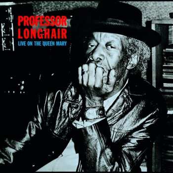 LP Professor Longhair: Live On The Queen Mary