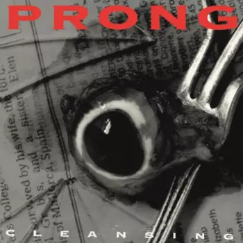 Prong: Cleansing