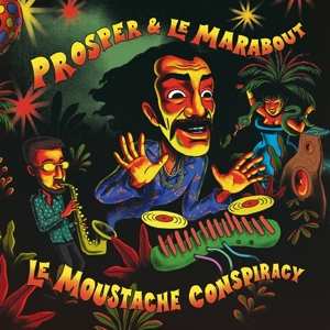 LP Prosper: Le Moustache Conspiracy