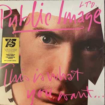 LP Public Image Limited: This Is What You Want... This Is What You Get CLR