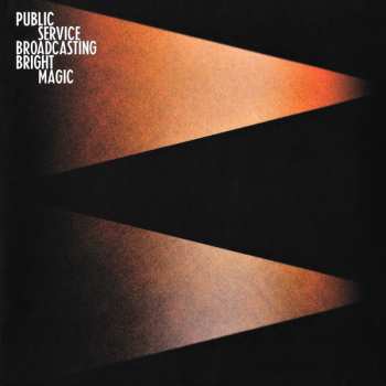 LP Public Service Broadcasting: Bright Magic