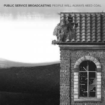 Album Public Service Broadcasting: People Will Always Need Coal