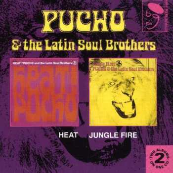 CD Pucho & His Latin Soul Brothers: Heat / Jungle Fire