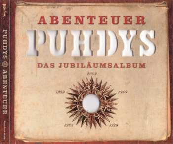CD Puhdys: Abenteuer - Das Jubiläumsalbum