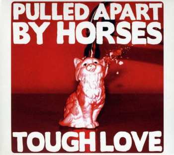 CD Pulled Apart By Horses: Tough Love