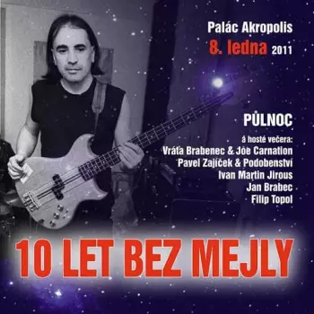 Půlnoc: 10 let bez Mejly