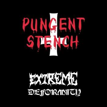 CD Pungent Stench: Extreme Deformity
