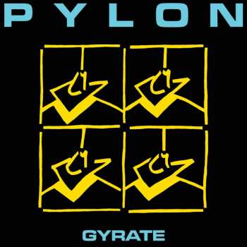 CD Pylon: Gyrate