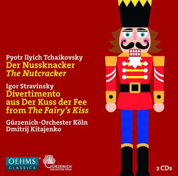 Album Igor Stravinsky: Der Nussknacker / The Nutcracker ; Divertimento Aus Der Kuss Der Fee / From The Fairy's Kiss