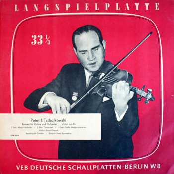 Album Pyotr Ilyich Tchaikovsky: Konzert Für Violine Und Orchester D-dur, Op. 35