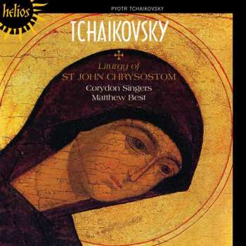 CD Pyotr Ilyich Tchaikovsky: Liturgy Of St. John Chrysostom