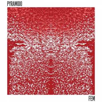 LP Pyramido: Fem