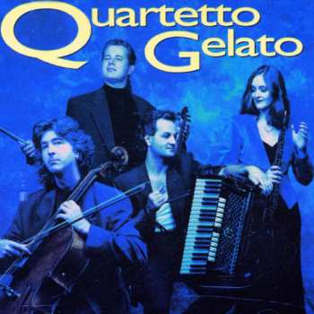 Album Quartetto Gelato: Quartetto Gelato