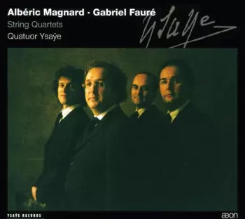Gabriel Fauré: String Quartets