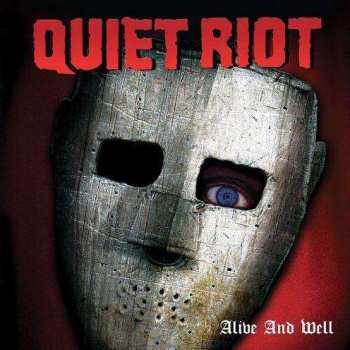 2CD Quiet Riot: Alive And Well: Deluxe Edition DLX