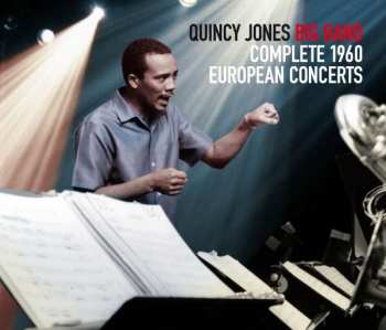 4CD The Quincy Jones Big Band: Complete 1960 European Concerts