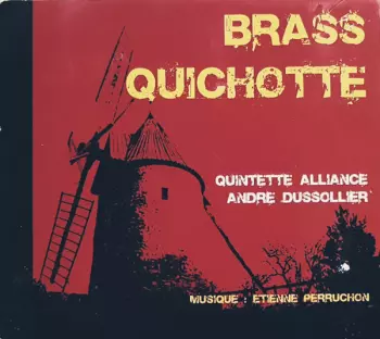 Brass Quichotte