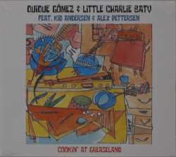 Album Quique Gómez & Little Charie Baty: Cooking At Greaseland