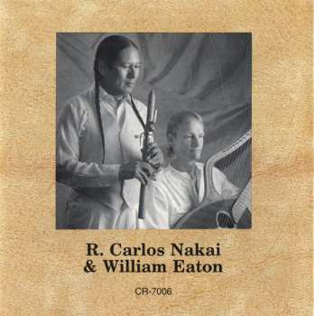 CD R. Carlos Nakai & William Eaton: Carry The Gift
