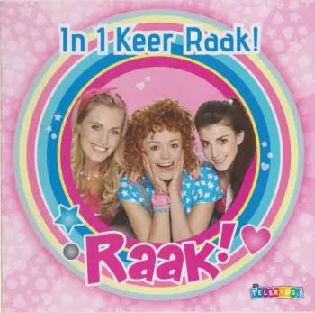 Raak!: In 1 Keer Raak!