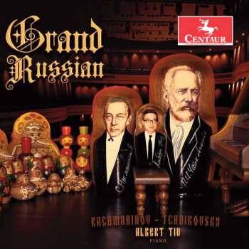 Album Pyotr Ilyich Tchaikovsky: Grand Russian