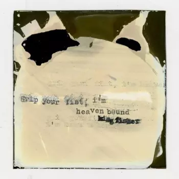 Grip Your Fist, I’m Heaven Bound