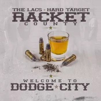 The Lacs: Welcome to Dodge City