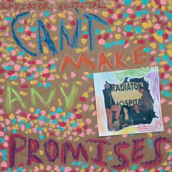Album Radiator Hospital: Can't Make Any Promises