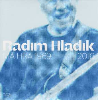 4CD/Caja Radim Hladík: Má Hra 1969-2018