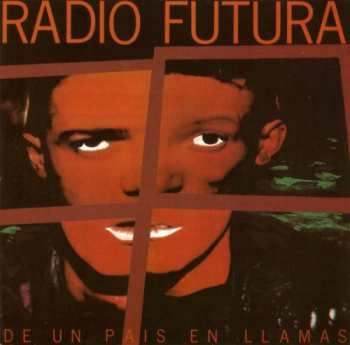 CD Radio Futura: De Un País En Llamas