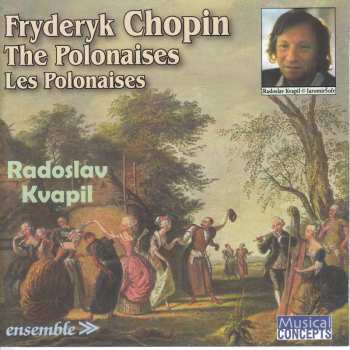Album Radoslav Kvapil: Fryderyk Chopin: The Polonaises