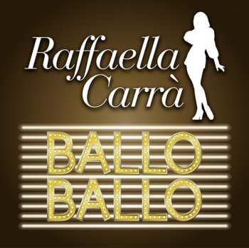 LP Raffaella Carrà: Ballo Ballo CLR
