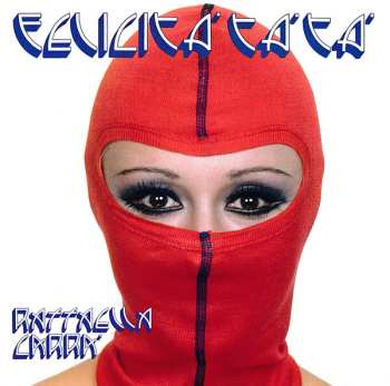 CD Raffaella Carrà: Felicità Tà Tà
