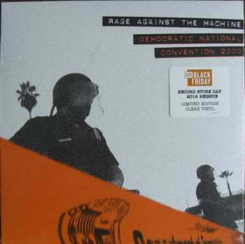 LP Rage Against The Machine: Democratic National Convention 2000 CLR | LTD