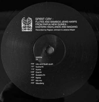 2LP Ragnar Johnson: Spirit Cry Flutes And Bamboo Jews Harps From Papua New Guinea : Eastern Highlands & Madang