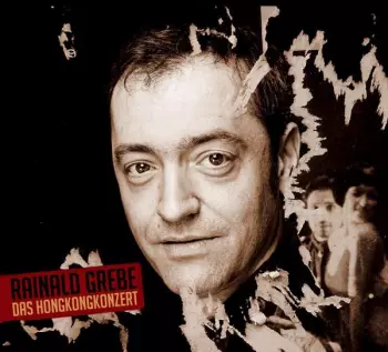 Rainald Grebe: Das Hongkongkonzert