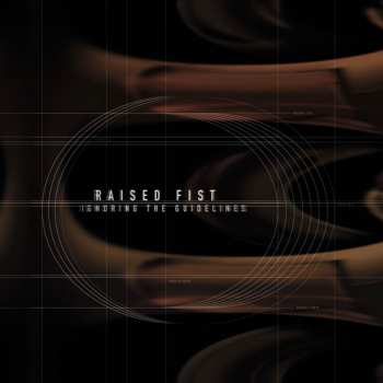 Album Raised Fist: Ignoring The Guidelines
